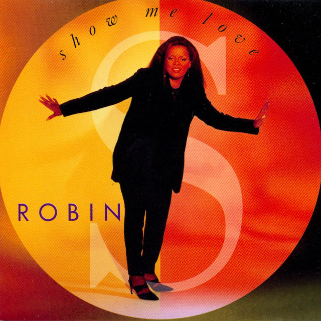 Show Me Love - Robin S