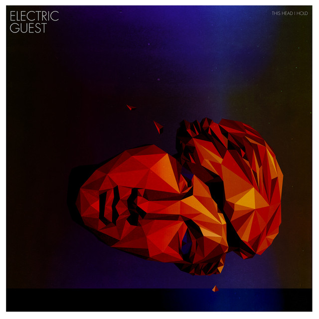This Head I Hold - Electric Guest