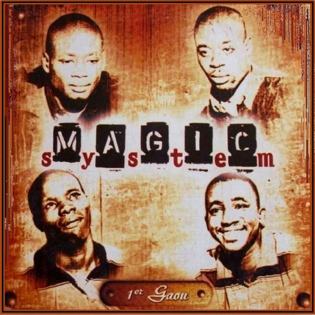 1er Gaou - Magic System