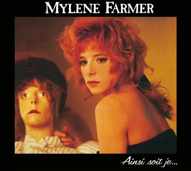 Pourvu Qu'Elles Soient Douces - Mylène Farmer