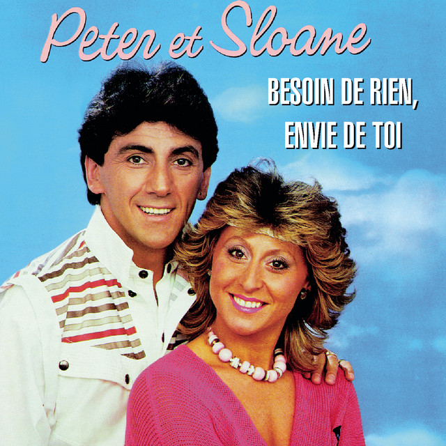 Besoin De Rien, Envie De Toi - Peter & Sloane