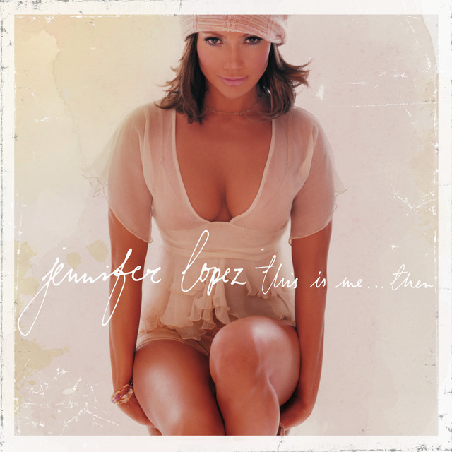 Jenny from the Block - Jennifer Lopez