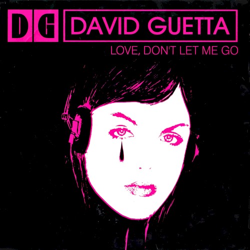 Love Don't Let Me Go - David Guetta