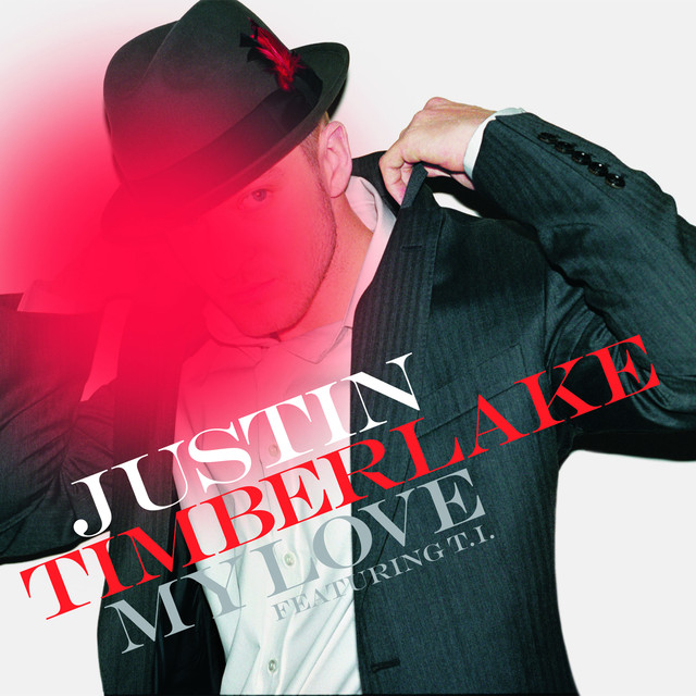 My Love - Justin Timberlake