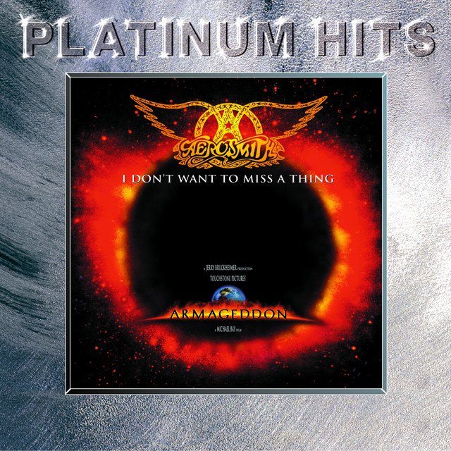 I Don't Want to Miss a Thing - Aerosmith