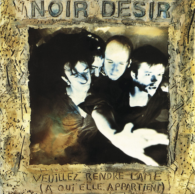 Aux Sombres Héros De L'Amer - Noir Désir